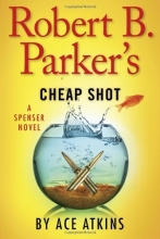 Cover art for Robert B. Parker's Cheap Shot (Spenser)