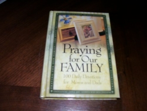 Cover art for Praying for Our Family : 100 Devotions for Moms and Dads