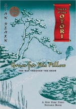 Cover art for Grass For His Pillow, Episode 2: The Way Through The Snow (Tales of the Otori, Book 2)