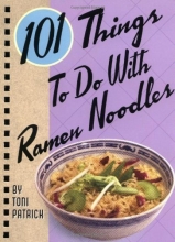 Cover art for 101 Things to Do with Ramen Noodles