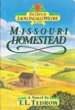 Cover art for Missouri Homestead (The Days of Laura Ingalls Wilder, Book 1)