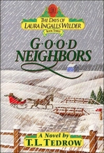 Cover art for Good Neighbors (The Days of Laura Ingalls Wilder, Book 3)