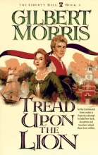 Cover art for Tread upon the Lion (The Liberty Bell Series, Book 3)