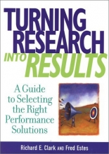 Cover art for Turning Research into Results: A Guide to Selecting the Right Performance Solutions