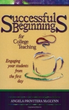Cover art for Successful Beginnings for College Teaching (Teaching Techniques/Strategies Series, V. 2)
