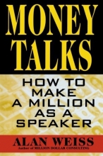 Cover art for Money Talks: How to Make a Million As A Speaker