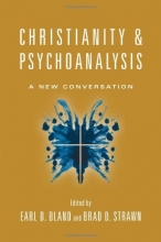 Cover art for Christianity & Psychoanalysis: A New Conversation (Christian Association for Psychological Studies Books)