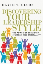 Cover art for Discovering Your Leadership Style: The Power of Chemistry, Strategy and Spirituality