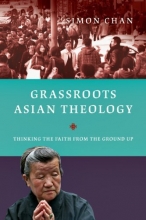 Cover art for Grassroots Asian Theology: Thinking the Faith from the Ground Up