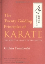 Cover art for The Twenty Guiding Principles of Karate: The Spiritual Legacy of the Master