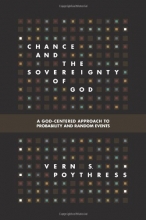 Cover art for Chance and the Sovereignty of God: A God-Centered Approach to Probability and Random Events