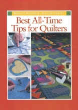 Cover art for Best All-Time Tips for Quilters