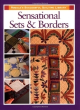 Cover art for Sensational Sets and Borders (Rodale's Successful Quilting Library)