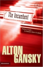 Cover art for The Incumbent (The Madison Glenn Series #1)