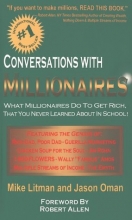 Cover art for Conversations with Millionaires: What Millionaires Do to Get Rich, That You Never Learned About in School!