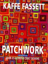 Cover art for Glorious Patchwork: A Collection of Over 30 Original Designs