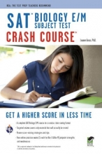 Cover art for SAT Subject Test: Biology E/M Crash Course Book + Online (SAT PSAT ACT (College Admission) Prep)