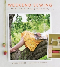 Cover art for Weekend Sewing: More Than 40 Projects and Ideas for Inspired Stitching