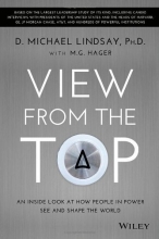 Cover art for View From the Top: An Inside Look at How People in Power See and Shape the World