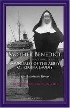 Cover art for Mother Benedict: Foundress of the Abbey of Regina Laudis