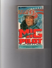 Cover art for Mig Pilot: The Final Escape of Lt. Belenko