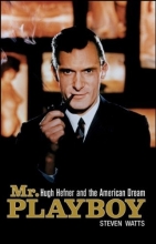 Cover art for Mr Playboy: Hugh Hefner and the American Dream