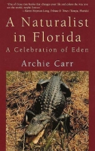 Cover art for Naturalist in Florida A Celebration of Eden