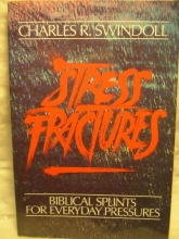 Cover art for Stress Fractures: Biblical Splints for Everyday Pressures