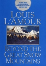 Cover art for Beyond the Great Snow Mountains (Large Print)