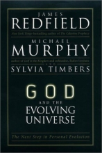 Cover art for God and the Evolving Universe: The Next Step in Personal Evolution