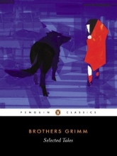 Cover art for Selected Tales (Brothers Grimm) (Penguin Classics)