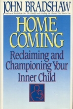 Cover art for Homecoming: Reclaiming and Championing Your Inner Child