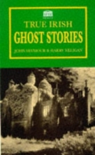 Cover art for True Irish Ghost Stories