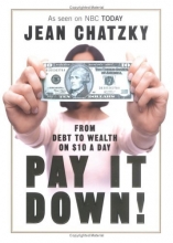 Cover art for Pay It Down! From Debt to Wealth on $10 a Day