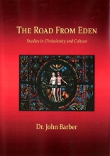 Cover art for The Road From Eden: Studies in Christianity and Culture