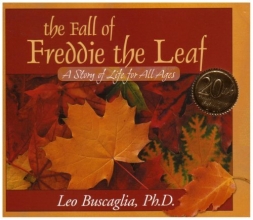 Cover art for The Fall of Freddie the Leaf: A Story of Life for All Ages