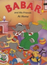 Cover art for Babar and His Friends At Home