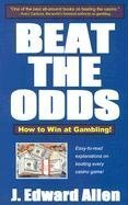 Cover art for Beat the Odds: How to Win at Gambling