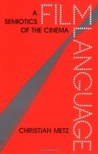 Cover art for Film Language: A Semiotics of the Cinema