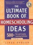 Cover art for The Ultimate Book of Homeschooling Ideas: 500+ Fun and Creative Learning Activities for Kids Ages 3-12 (Prima Home Learning Library)