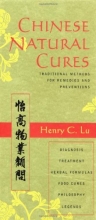 Cover art for Chinese Natural Cures: Traditional Methods for Remedies and Prevention