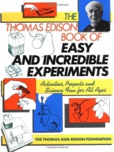Cover art for The Thomas Edison Book of Easy and Incredible Experiments