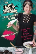Cover art for The Vegan Girl's Guide to Life: Cruelty-Free Crafts, Recipes, Beauty Secrets and More