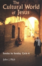Cover art for The Cultural World of Jesus: Sunday By Sunday, Cycle A (Bestseller! the Cultural World of Jesus: Sunday by Sunday)