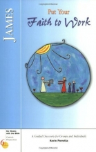 Cover art for James: Put Your Faith to Work (Six Weeks with the Bible)