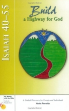 Cover art for Isaiah 40-55: Build a Highway for God (Six Weeks with the Bible)