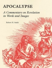 Cover art for The Apocalypse: A Commentary on Revelation in Words and Images