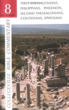 Cover art for First Thessalonians, Philippians, Philemon, Second Thessalonians, Colossians, Ephesians (Collegeville Bible Commentary) (Vol 8)