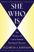 Cover art for She Who Is: The Mystery of God in Feminist Theological Discourse