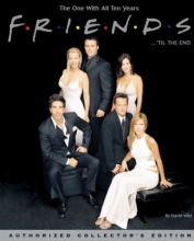 Cover art for Friends 'til the End: The Official Celebration of All Ten Years